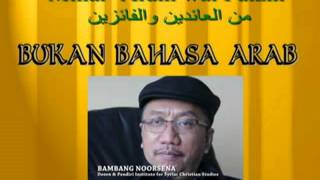 Bambang Noorsena  quotMINAL AIDIN WAL FAIZINquot ITU BUKAN BAHASA ARAB amp TIDAK PUNYA ARTI [upl. by Pedaias]