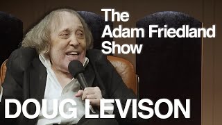 The Adam Friedland Show  Douglas Levison [upl. by Akinuahs]