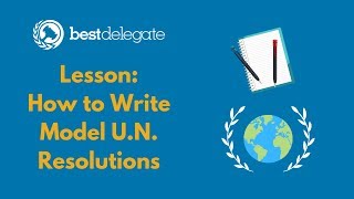 Sample Lesson How to Write a Model UN Resolution [upl. by Oguh]