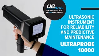 Ultraprobe 10000 – Ultrasonic Instrument for Reliability and Predictive Maintenance [upl. by Candyce]