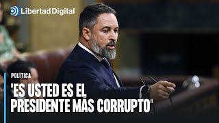 Abascal muy duro con Sánchez quotEs usted es el presidente más corrupto de Españaquot [upl. by Ced163]