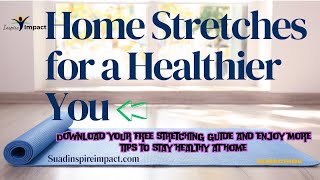 Home Stretches for a Healthier You [upl. by Stephana]