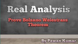 Prove Bolzano Weiestrass Theorem in telugu [upl. by Trilby]