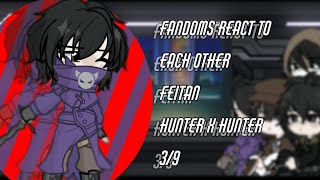 Fandoms React To Each Other  39  Feitan Portor  HxH [upl. by Charters]