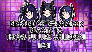 RECORD OF RAGNAROK reacts to THORS future children 18By Niyoriix [upl. by Malanie]