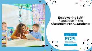 Empowering SelfRegulation in the Classroom For All Students 111324 [upl. by Gaston]