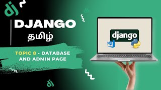 Accessing Database and Admin Page in Django in Tamil [upl. by Ahsykal]