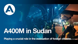 A400M in Sudan Playing a crucial role in the evacuation of foreign citizens [upl. by Thanos]