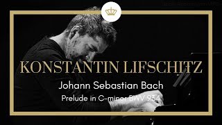 Johann Sebastian Bach Prelude C Minor BWV 934  Konstantin Lifschitz [upl. by Jerrylee193]