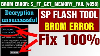 Fix QMobile X34 Error Encryption Unsuccessful Reset Android BROM ERROR SFTGETMEMORYFAIL 4058 [upl. by Wiencke]