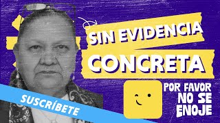 SIN EVIDENCIA CONCRETA  Por Favor No Se Enoje 20 de Noviembre [upl. by Paulita901]