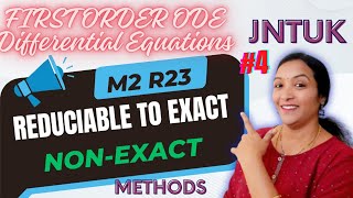 Types of NonExact Differential Equations in Telugu  Reduciable to Exact in telugu JNTUK M2 R23 [upl. by Aniela]