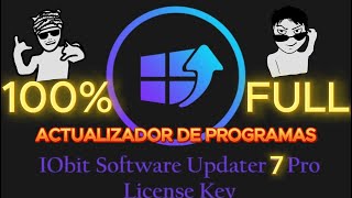 Como descargar IObit Software Updater Pro 7 ultima version full al 100 GARANTIZADO 😎🚀👌👍 [upl. by Granville505]