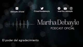 El poder del agradecimiento con Gaby Pérez Islas  Martha Debayle [upl. by Akcirderf]