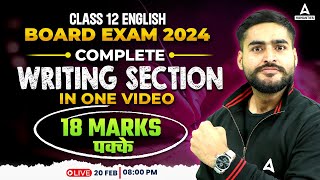 Class 12 English  Complete Revision of Writing Section  CBSE Board 2024  By Aditya Bhaiya [upl. by Ativahs259]