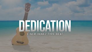 FREE Einer Bankz x Ukulele Type Beat quotDedicationquot  Prod by yennbeats [upl. by Niatirb909]