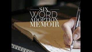 6 Word Adoption Memoirs [upl. by Ecnahc973]