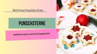 Punschsterne Plätzchen Rezept nach Omas Art [upl. by Nannek]