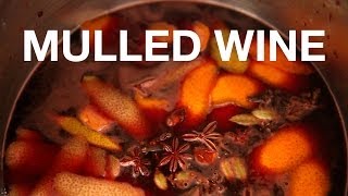 Mulled Wine Recipe  ChefSteps [upl. by Azeria]