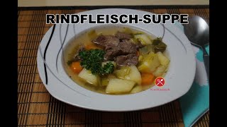 Rindfleisch Suppe Rezept [upl. by Hatokad]