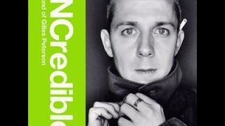 Gilles Peterson ‎ INCredible Sound Of Gilles Peterson 1999 [upl. by Elgna]