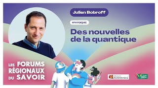 Julien Bobroff  Des nouvelles de la quantique [upl. by Peskoff]