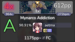 aetrna  positive MADcrew  Mynarco Addiction Ex HDDT 9891 612pp 4❌  osu [upl. by Nalod]