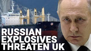 Russian ship stuck off UK coast has explosive power greater than Beirut blast [upl. by Cestar]