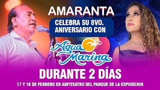 Amaranta celebra su aniversario con AguaMarina durante 2 días [upl. by Ardnuahs898]