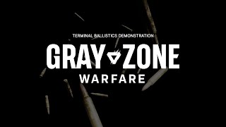 Gray Zone Warfare l Terminal Ballistics Demonstration [upl. by Katzen]