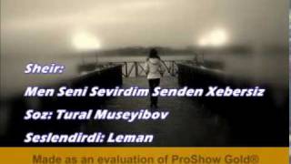 Mən Səni Sevirəm Səndən Xəbərsiz  Tural Müseyibov [upl. by Cartie]