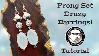 Prongset Druzy Quartz Earrings A Silversmithing Tutorial [upl. by Annaitsirhc]