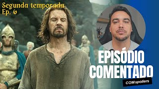 Os Anéis de Poder  Temporada 2 Episódio 6  Testando também a nossa fé [upl. by Gainor]