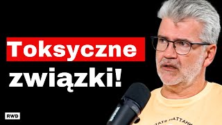 PSYCHOLOG Uważaj to są oznaki TOKSYCZNEGO związku PIOTR MOSAK o tym czym jest PRZEMOC [upl. by Leiad914]