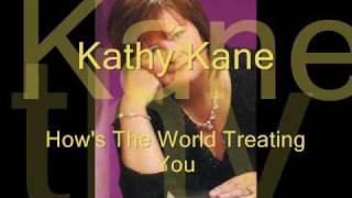 Kathy Kane amp Stephen Smyth Hows The World Treating You [upl. by Refinej]