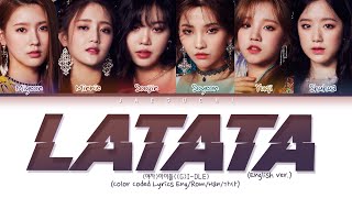 GIDLE  LATATA English Ver Color Coded Lyrics [upl. by Siradal]