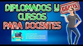 Diplomados y cursos certificados para docentes GRATIS │SEP [upl. by Esmaria166]