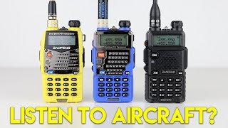 How To Listen To Aircraft On A Baofeng amp The Frequencies You Need [upl. by Calla215]