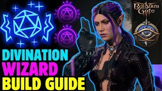 DIVINATION WIZARD Build Guide Baldurs Gate 3 [upl. by Kama]