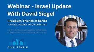 Israel Briefing with David Siegel ELNET [upl. by Dagmar]