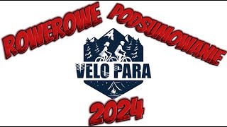 Rowerowe podsumowanie 2024 [upl. by Rovner]