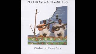 Pena Branca amp Xavantinho  Violas e Canções 2001 Álbum Completo [upl. by Nylrats388]