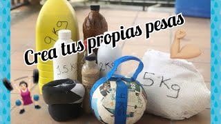 Haz tus propias pesas fáciles y sin gastar💲para entrenar en casa [upl. by Madalena]