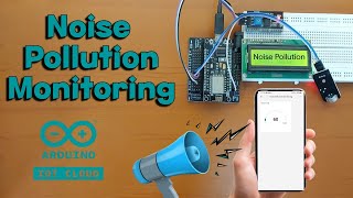 Noise Pollution Monitoring with Arduino IoT Cloud and ESP8266  RealTime Sound Level Tracker [upl. by Ahsiekyt]