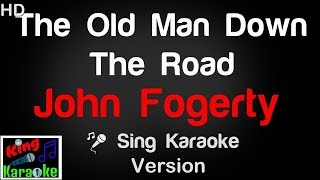 🎤 John Fogerty  The Old Man Down The Road Karaoke Version  King Of Karaoke [upl. by Rozelle400]