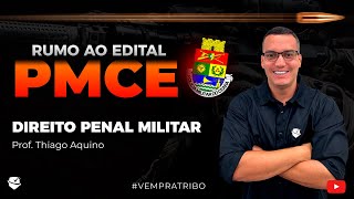 RUMO AO EDITAL PMCE  DETONANDO PENAL MILITAR EM QUESTÕES COMENTADAS  Prof Thiago Aquino [upl. by Abbotsen]