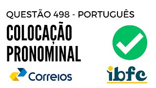 Questão 498  Português para Concursos  Colocação Pronominal  IBFC [upl. by Sascha233]