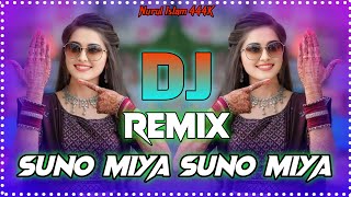 Suno Miya Suno Miya Dj  Hindi Dj Remix 2023  Tiktok Viral Dj Song  dj gan  Hindi Non Stop Dj [upl. by Olethea]