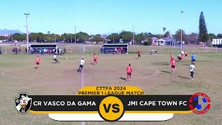 Vasco Da Gama vs JMI Cape Town FC  CTTFA 2024 Premier League Match Highlights [upl. by Ferrand]