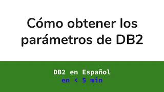 🔱 Cómo obtener los parametros de una instancia o de una DB de DB2 🔮 [upl. by Lolanthe563]